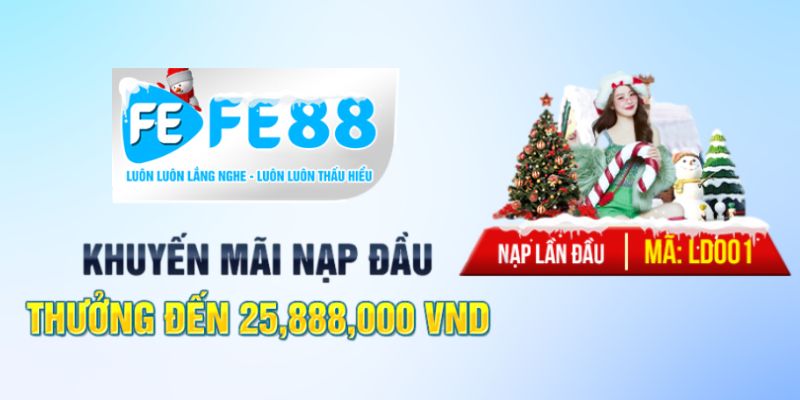 FE88 thưởng nạp đầu lên tới 25,888,000 VNĐ