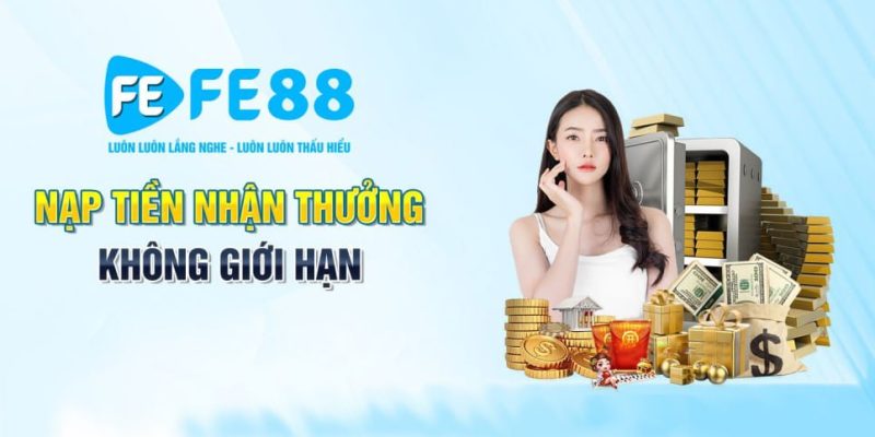 Nạp tiền chơi game nhận thưởng không giới hạn