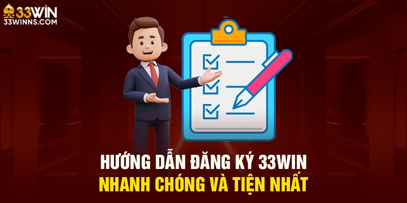 dang-ky-33win-huong-dan