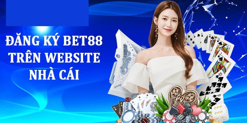 FAQs - Giải đáp thắc mắc khi đăng ký Bet88