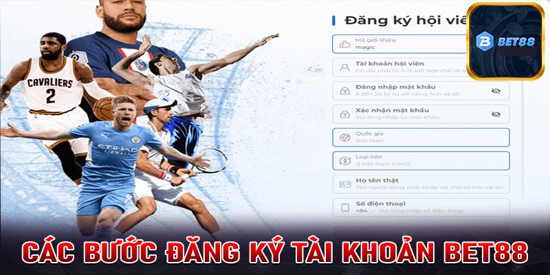 Hướng dẫn quy trình đăng ký Bet88 cơ bản nhất