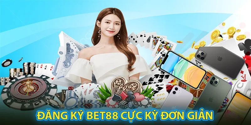 Điều kiện đăng ký Bet88