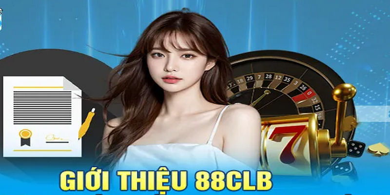 Giới thiệu 88clb về quá trình phát triển đã khẳng định đây là môi trường cá cược lành mạnh