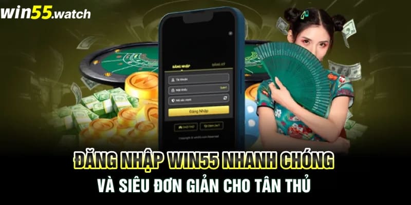 Win55 đăng nhập trên điện thoại